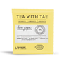 TEA WITH TAE • ASSORTED TEA BAGS - Kate and Belle